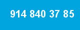 914 840 37 85 914 840 37 85
